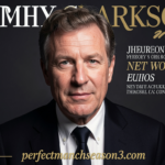 Jeremy Clarkson Net Worth 2025: Stunning Wealth, Real Story in 2026