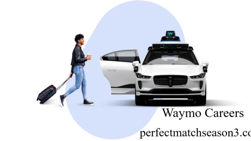 Waymo Careers: Land A Dream Job Or Lose The Race
