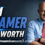 Jim Cramer Net Worth: Shocking Truth Behind His Wealth