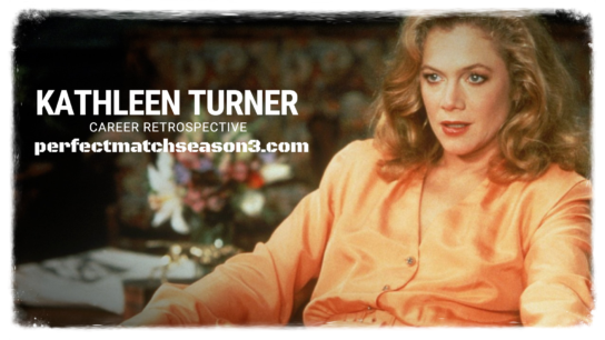 Kathleen Turner TV Shows
